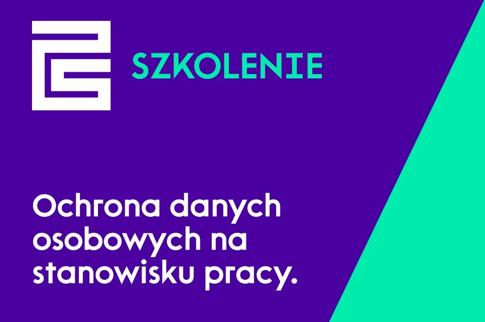 Szkolenie z&nbsp;zakresu ochrony danych osobowych – „Ochrona danych osobowych na&nbsp;stanowisku pracy”