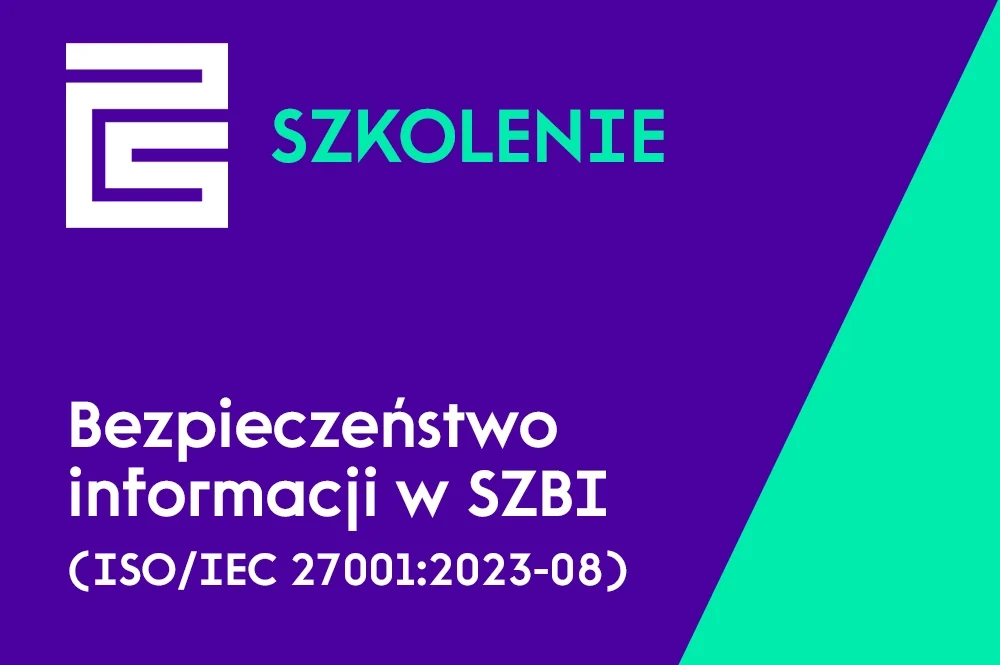 Bezpieczeństwo informacji w&nbsp;SZBI (ISO/IEC 27001:2023-08)